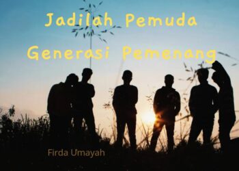 Jadilah Pemuda Generasi Pemenang