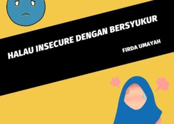 Halau Insecure Dengan Bersyukur