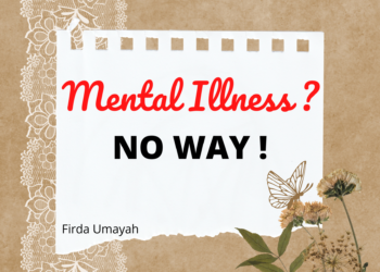 Mental Illness? No Way!
