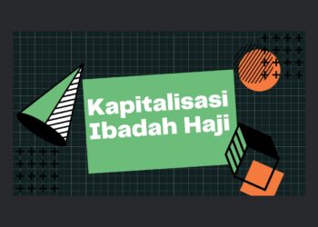 Nafas Kapitalisasi Nodai Proses Ibadah Haji