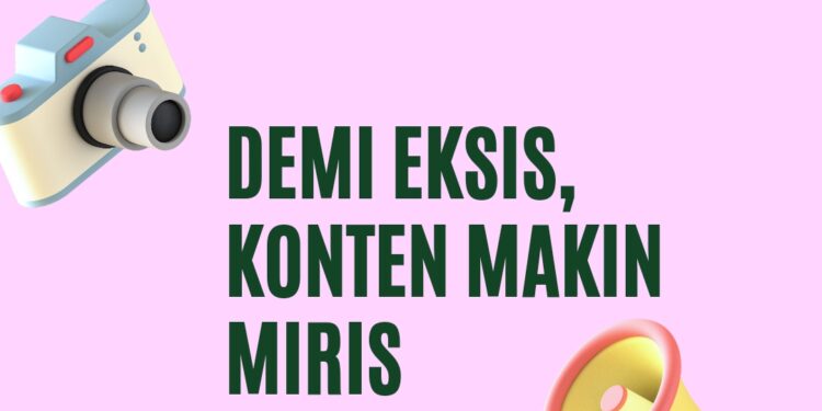 Demi Eksis, Konten Makin Miris