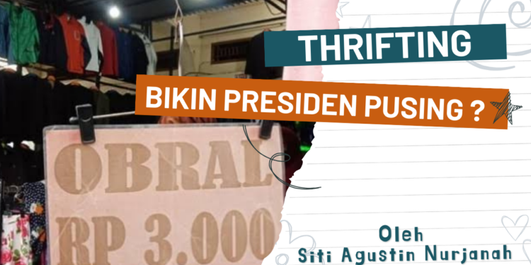 Thrifting Bikin Presiden Pusing?