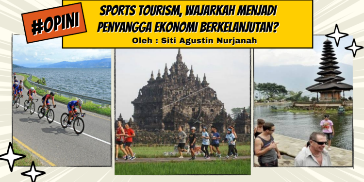 Sports Tourism, Wajarkah Menjadi Penyangga Ekonomi Berkelanjutan?