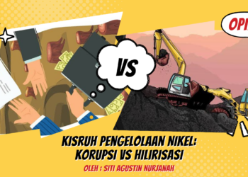 Kisruh Pengelolaan Nikel: Korupsi vs Hilirisasi