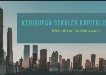 Kehidupan Sekuler Kapitalis Melahirkan Individu Sadis