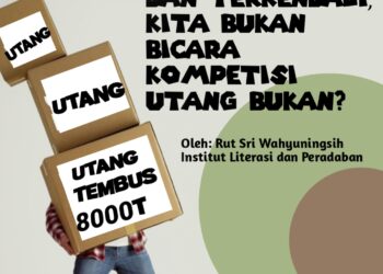 Utang Aman dan Terkendali, Kita Bukan Bicara Kompetesi Utang Bukan?