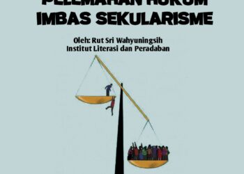 Pelemahan Hukum Imbas Sekularisme