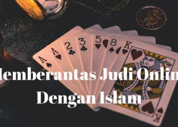 Memberantas Judi Online dengan Islam