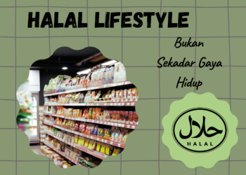 Halal Lifestyle Bukan Sekadar Gaya Hidup